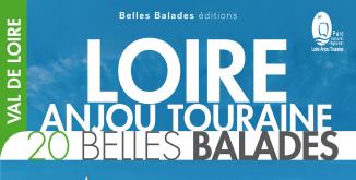 Guide belles balades en Loire-Anjou-Touraine